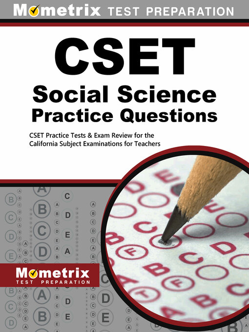 Title details for CSET Social Science Practice Questions by CSET Exam Secrets Test Prep Staff - Available